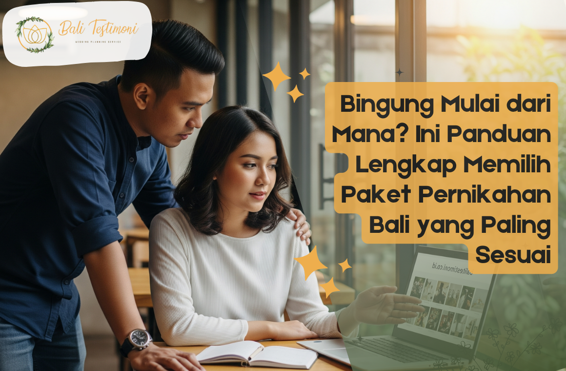 Bingung Mulai dari Mana_ Ini Panduan Lengkap Memilih Paket Pernikahan Bali yang Paling Sesuai