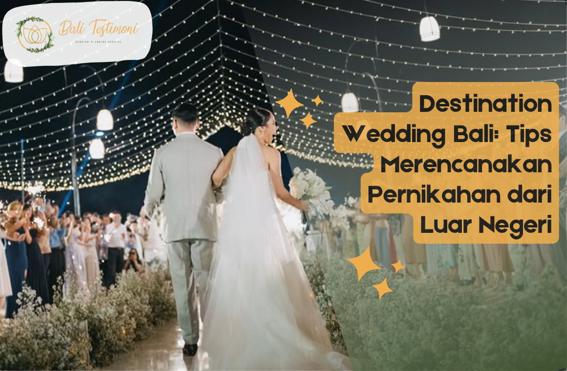 Mengapa Bali Testimoni Jadi Wedding Planner Bali Terbaik untuk Kamu