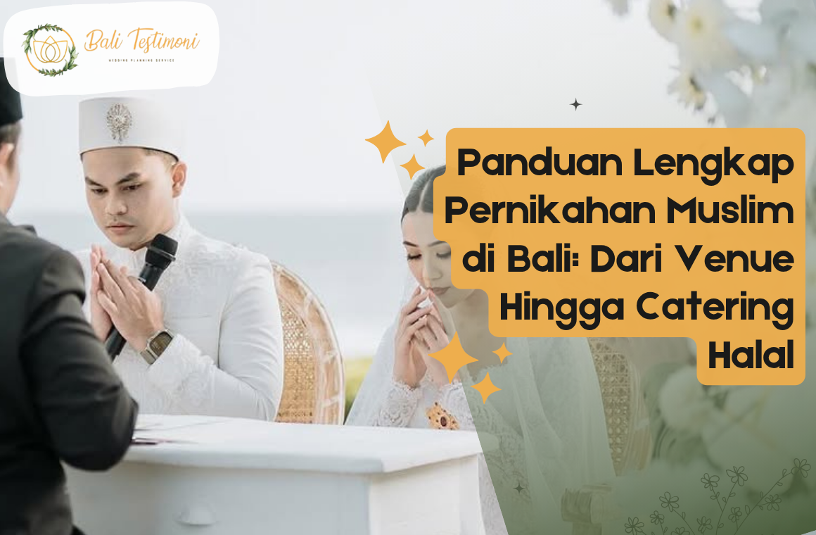 Panduan Lengkap Pernikahan Muslim di Bali_ Dari Venue Hingga Catering Halal