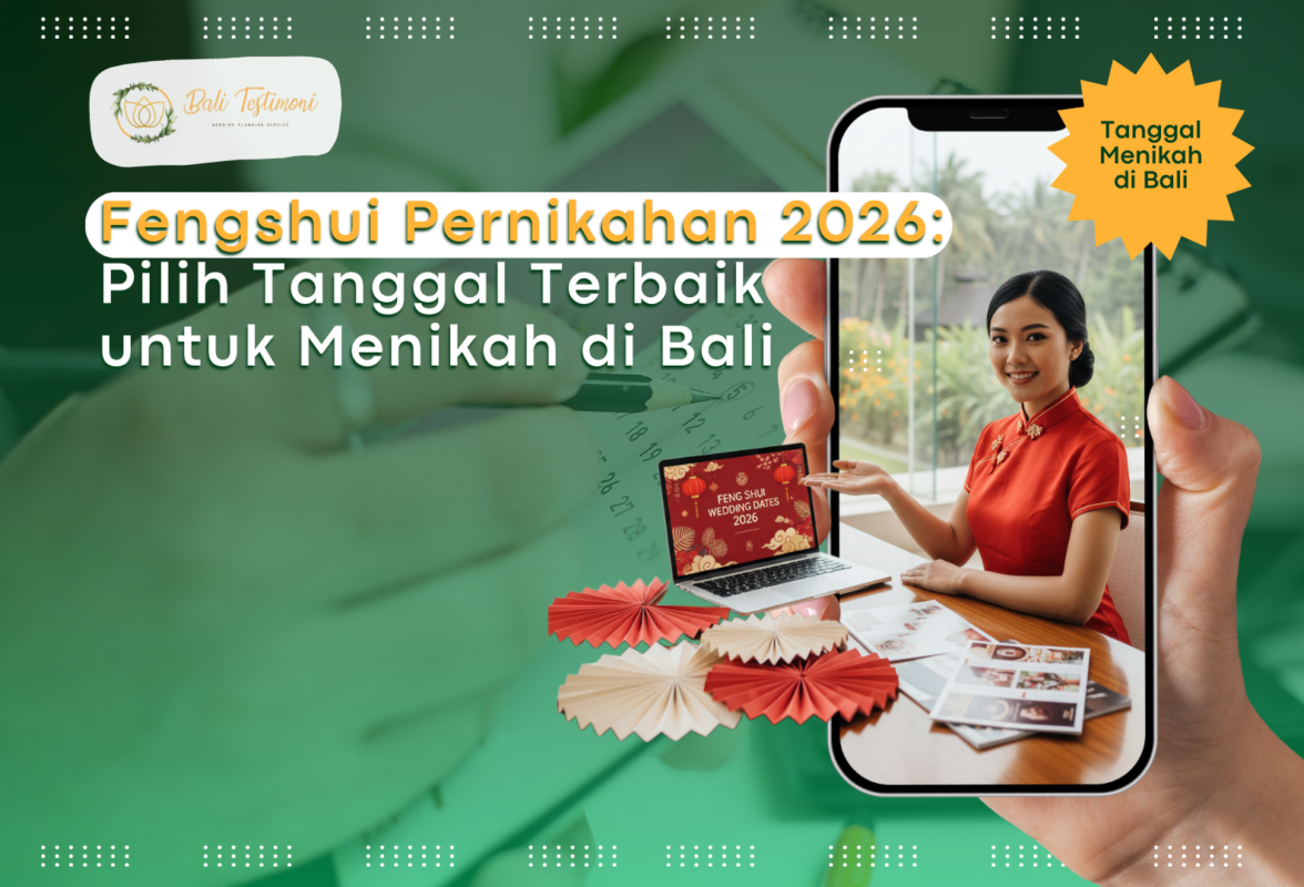 Fengshui Pernikahan 2026: Pilih Tanggal Terbaik untuk Menikah di Bali