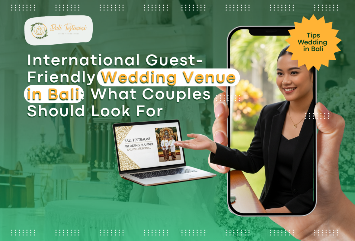 International Guest-Friendly Wedding Venue in Bali: What Couples Should Look For