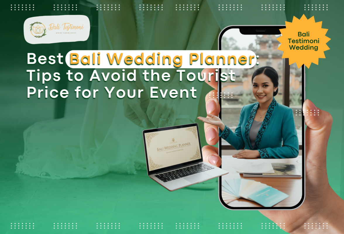 Best Bali Wedding Planner: Tips to Avoid the Tourist Price for Your Event