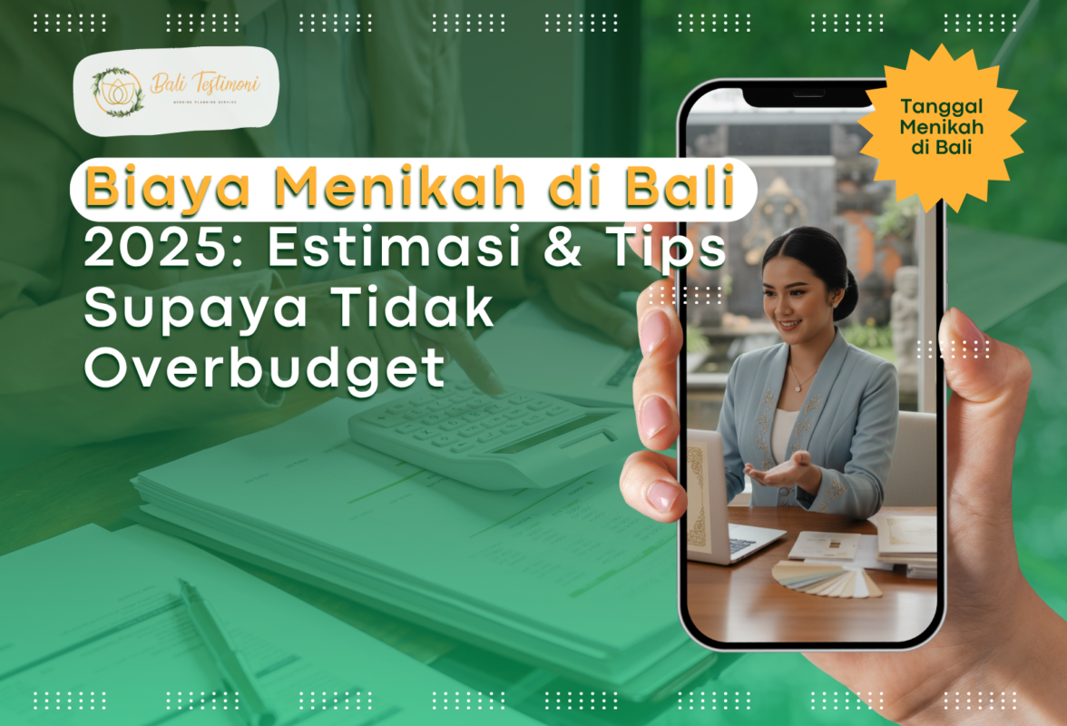 Biaya Menikah di Bali 2025: Estimasi & Tips Supaya Tidak Overbudget