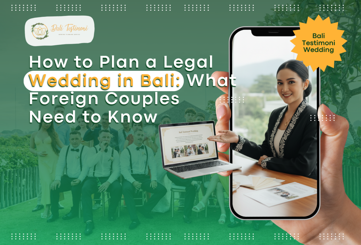 How to Plan a Legal Wedding in Bali: What Foreign Couples Need to Know