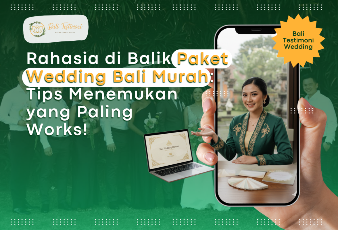 Rahasia di Balik Paket Wedding Bali Murah: Tips Menemukan yang Paling Works!
