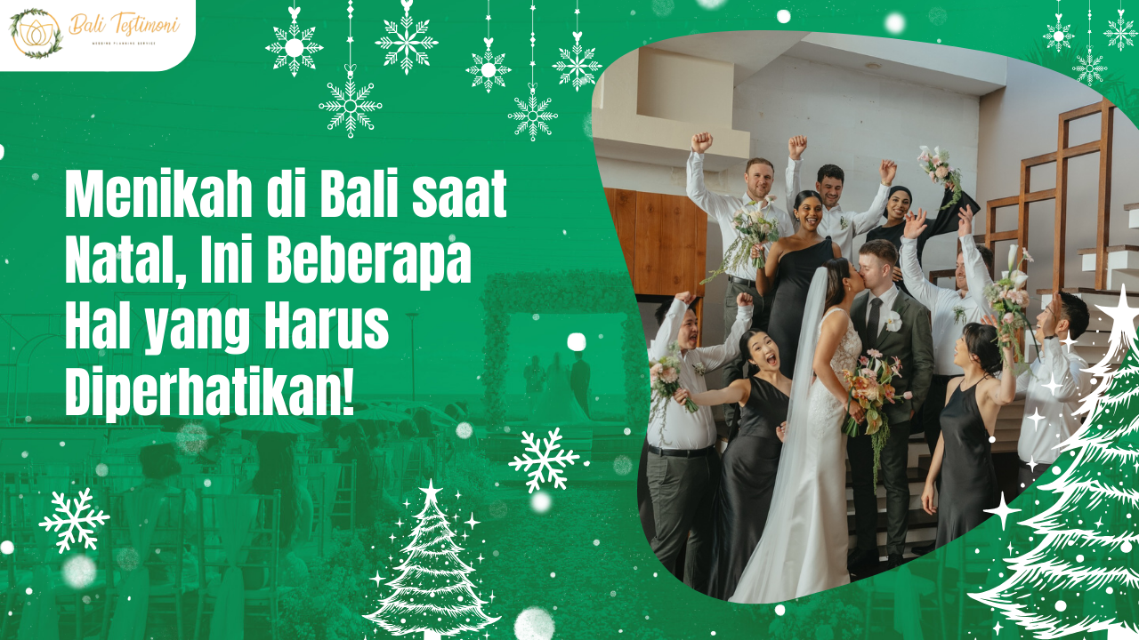 Menikah di Bali saat Natal, Ini Beberapa Hal yang Harus Diperhatikan!
