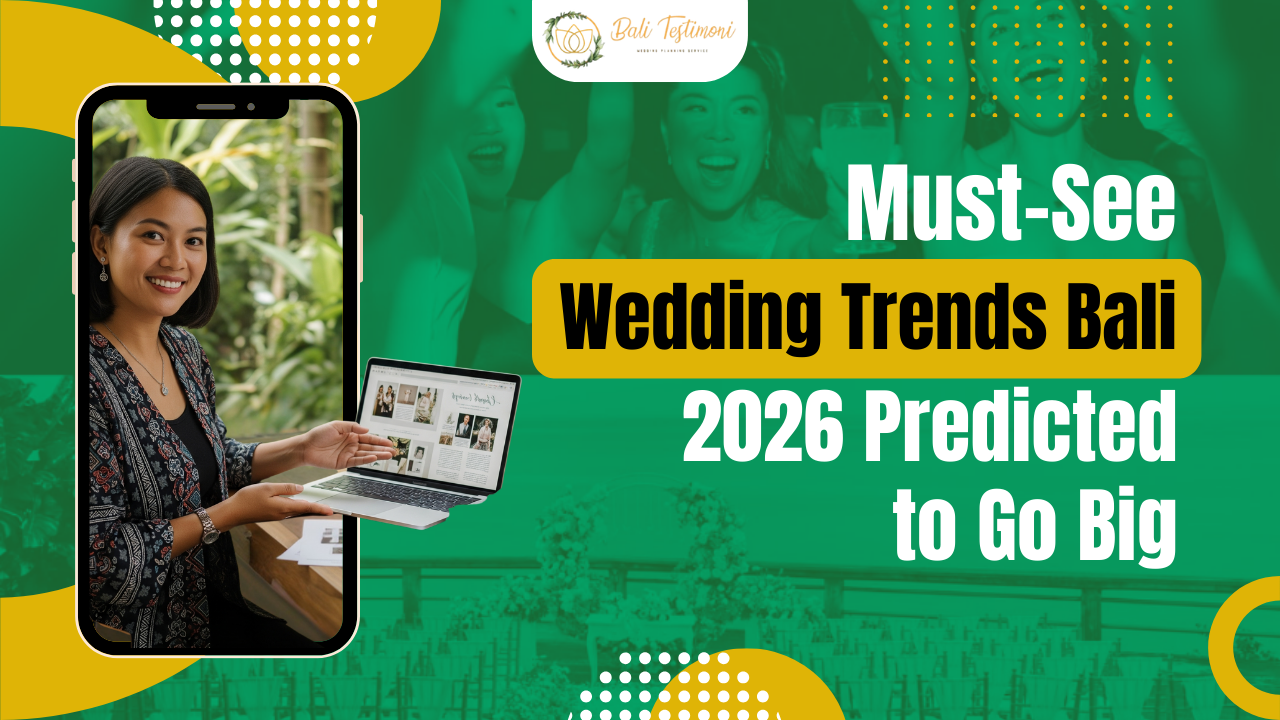 Must-See Wedding Trends Bali 2026 Predicted to Go Big